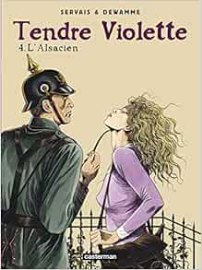 Tendre violette, tome 4 : L'Alsacien